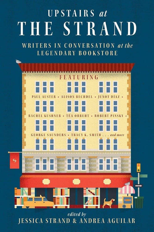 Upstairs at the Strand: Writers in Conversation at the Legendary Bookstore cover image