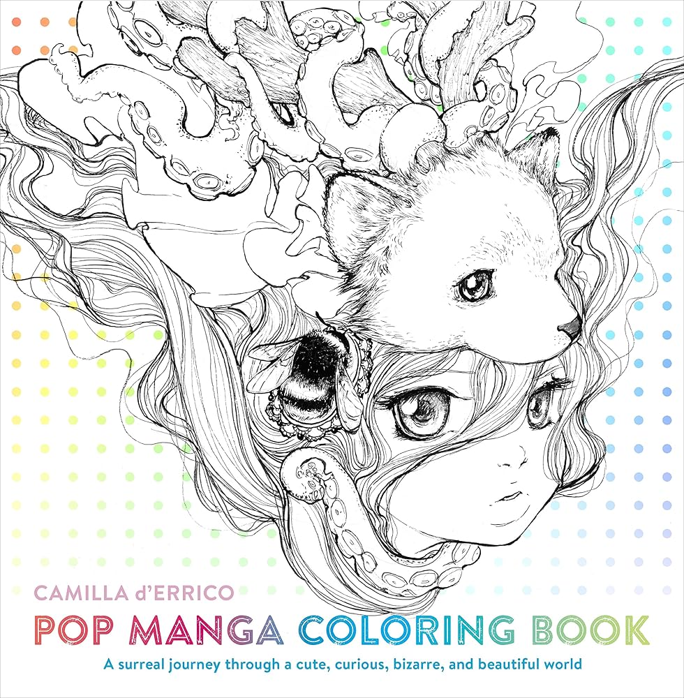 Pop Manga Coloring Book: A Surreal Journey Through a Cute, Curious, Bizarre, and Beautiful World cover image