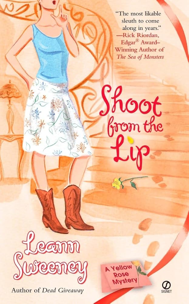 Shoot from the Lip (Yellow Rose Mystery) cover image
