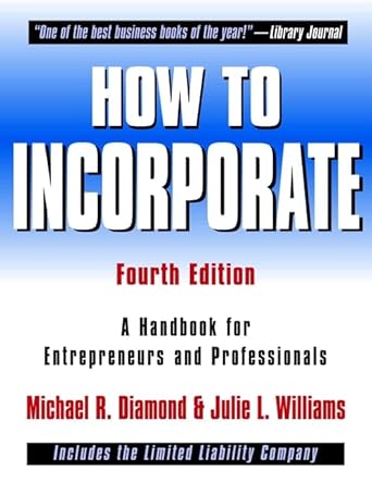 How to Incorporate : A Handbook for Entrepreneurs and Professionals (How to Incorporate) 4th Edition cover image