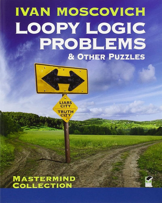 Loopy Logic Problems and Other Puzzles (Dover Recreational Math) cover image
