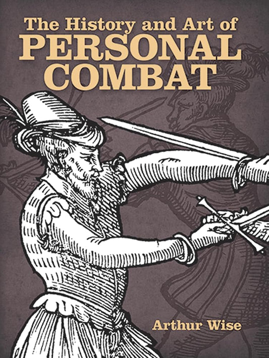 The History and Art of Personal Combat (Dover Military History, Weapons, Armor) cover image