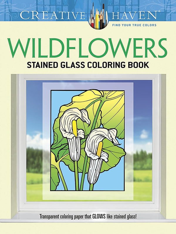 Creative Haven Wildflowers Stained Glass Coloring Book (Adult Coloring Books: Flowers & Plants) cover image