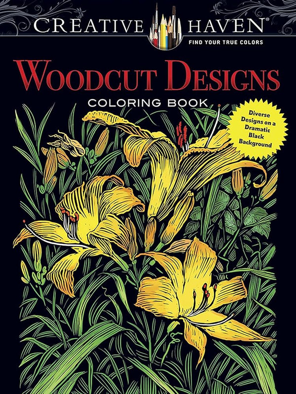 Creative Haven Woodcut Designs Coloring Book: Diverse Designs on a Dramatic Black Background (Adult Coloring Books: Art & Design) cover image