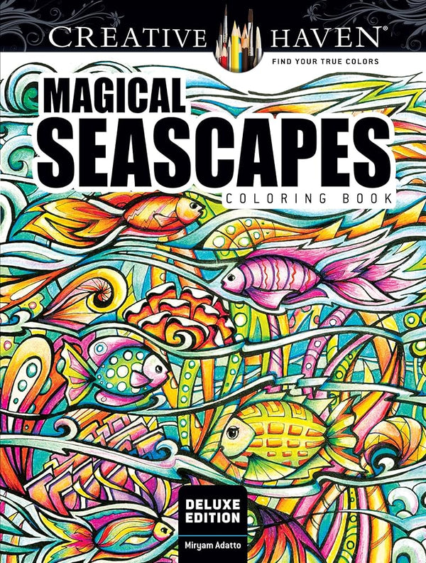 Creative Haven Deluxe Edition Magical SeaScapes Coloring Book (Adult Coloring Books: Sea Life) cover image