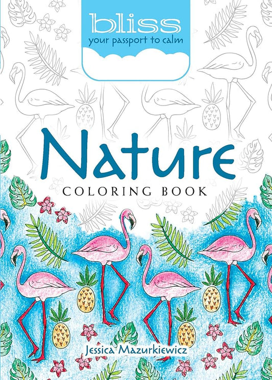 BLISS Nature Coloring Book: Your Passport to Calm (Dover Adult Coloring Books) cover image