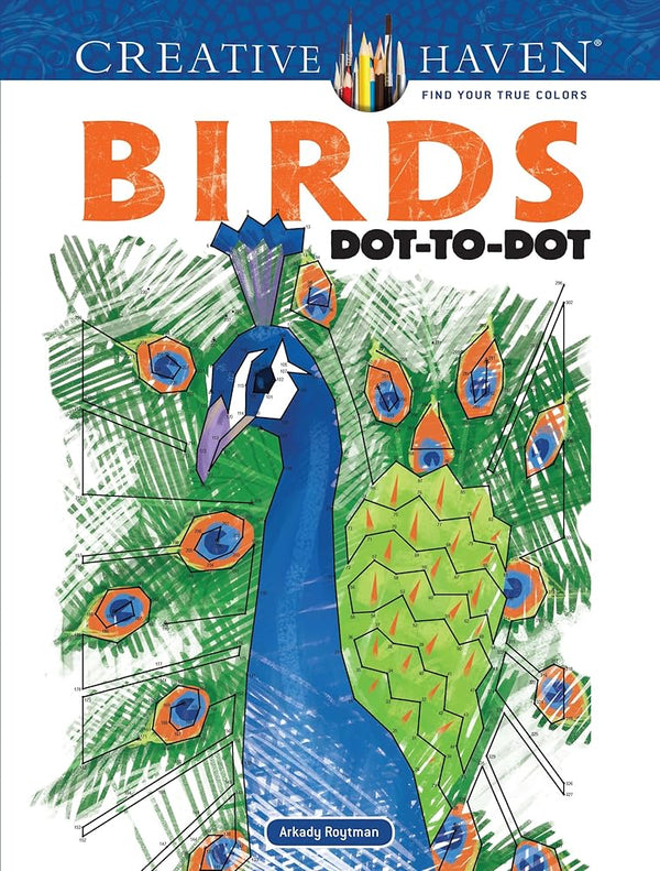 Creative Haven Birds Dot-to-Dot Coloring Book (Adult Coloring Books: Animals) cover image
