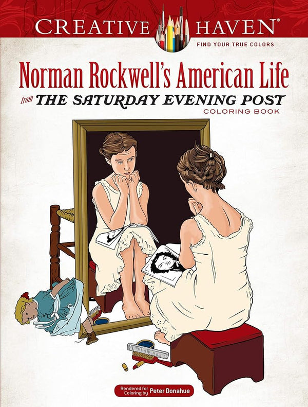 Creative Haven Norman Rockwell's American Life from The Saturday Evening Post Coloring Book: Relaxing Illustrations for Adult Colorists (Adult Coloring Books: USA) cover image