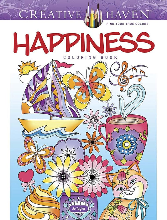 Creative Haven Happiness Coloring Book; Your path to Serenity, Stress Relief, Zen & Relaxation (Adult Coloring Books: Calm) cover image