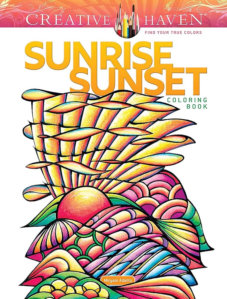 Creative Haven Sunrise Sunset Coloring Book (Adult Coloring Books: Calm) cover image