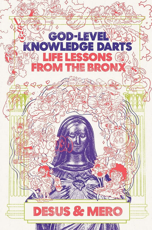 God-Level Knowledge Darts: Life Lessons from the Bronx cover image