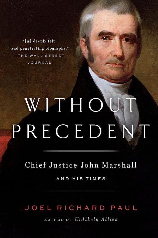 Without Precedent: Chief Justice John Marshall and His Times cover image