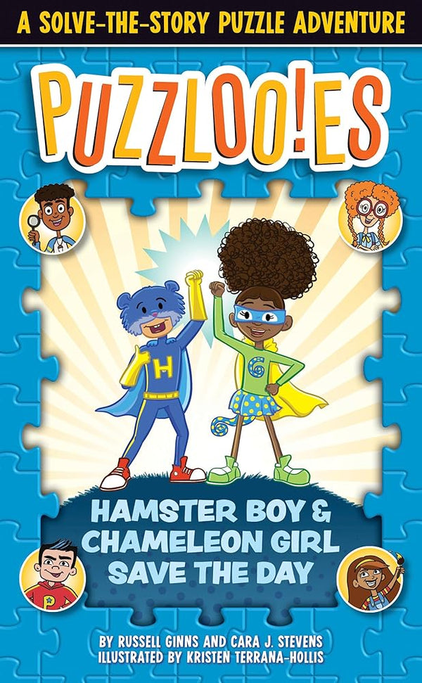 Puzzlooies! Hamster Boy and Chameleon Girl Save the Day: A Solve-the-Story Puzzle Adventure cover image