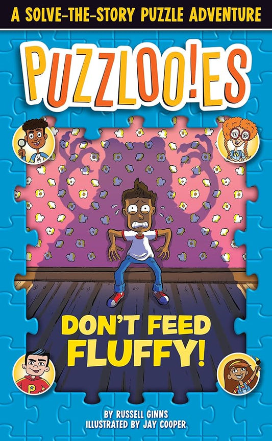 Puzzlooies! Don't Feed Fluffy: A Solve-the-Story Puzzle Adventure cover image