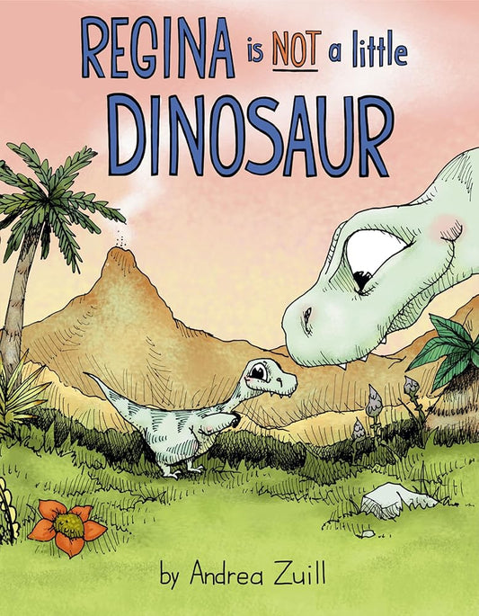 Regina Is NOT a Little Dinosaur cover image