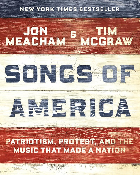 Songs of America: Patriotism, Protest, and the Music That Made a Nation cover image