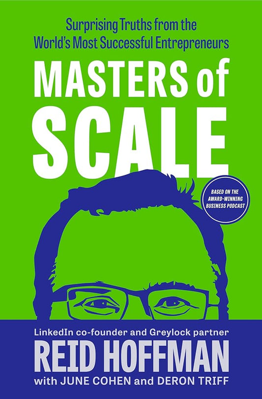 Masters of Scale: Surprising Truths from the World's Most Successful Entrepreneurs cover image
