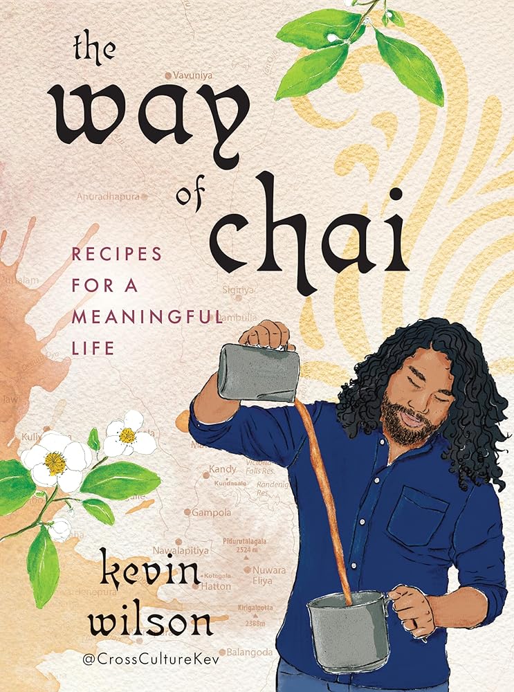 The Way of Chai: Recipes for a Meaningful Life cover image