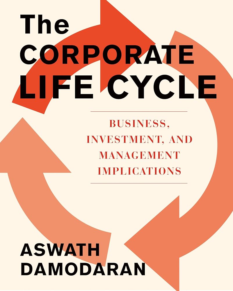 The Corporate Life Cycle: Business, Investment, and Management Implications cover image