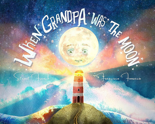 When Grandpa Was the Moon cover image