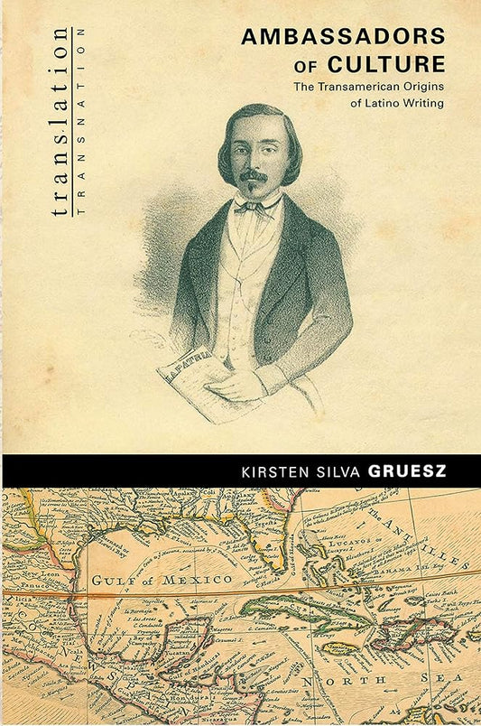 Ambassadors of Culture: The Transamerican Origins of Latino Writing. cover image