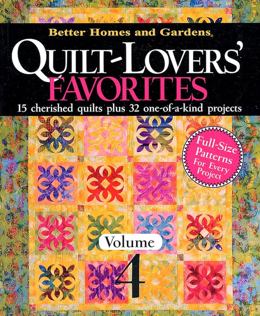 Quilt-Lovers' Favorites: From American Patchwork & Quilting, Volume 4 (Better Homes and Gardens Cooking) cover image