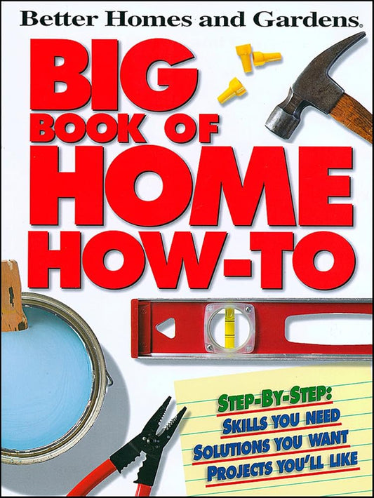 Big Book of Home How-To P (Better Homes and Gardens) (Better Homes and Gardens Home) cover image