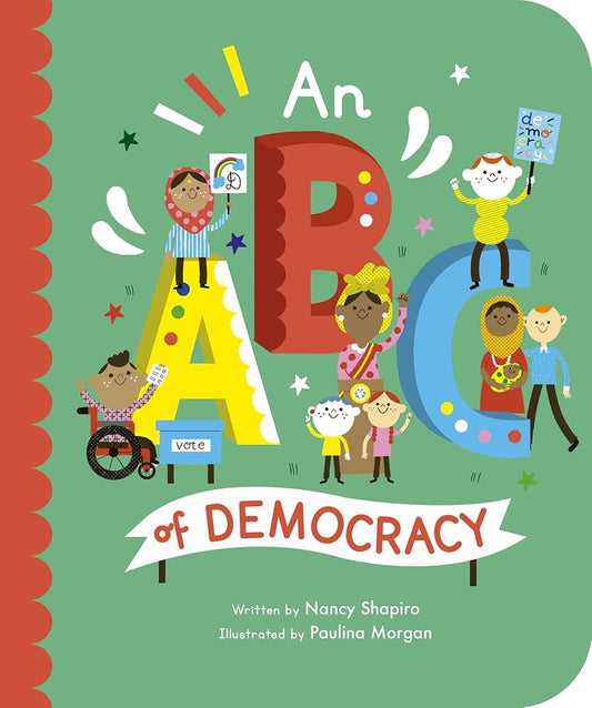 An ABC of Democracy (Volume 3) (Empowering Alphabets, 3) cover image