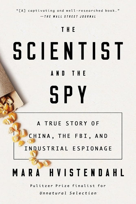The Scientist and the Spy: A True Story of China, the FBI, and Industrial Espionage cover image