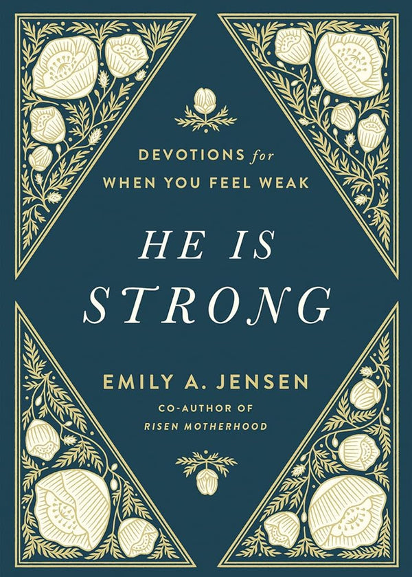 He Is Strong: Devotions for When You Feel Weak cover image