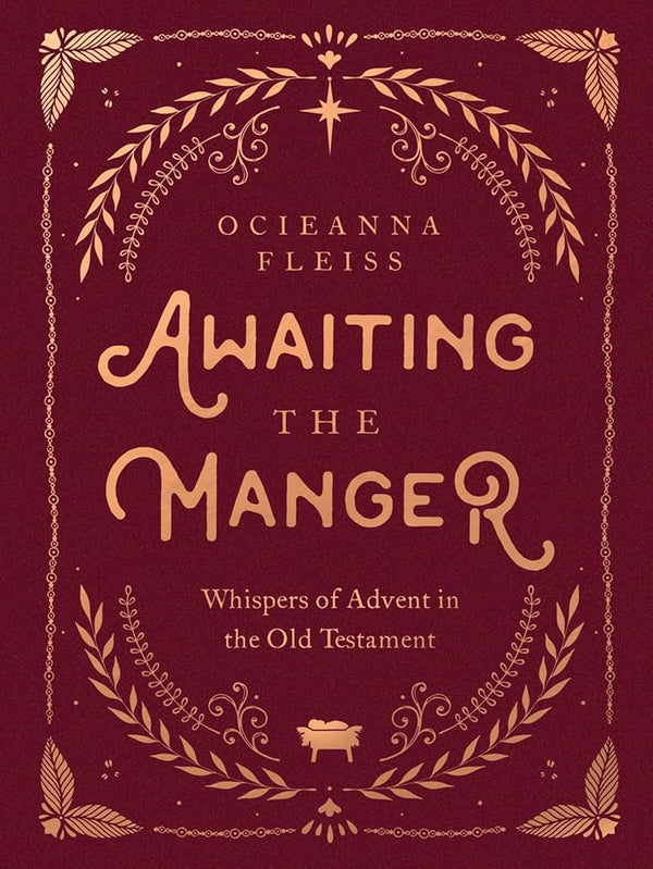 Awaiting the Manger: Whispers of Advent in the Old Testament cover image