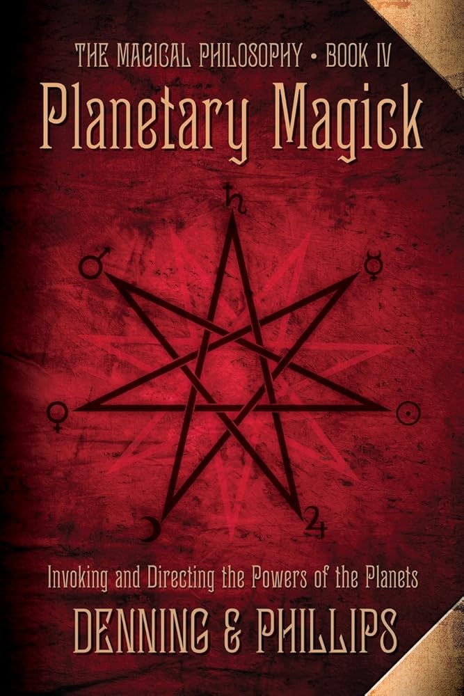 Planetary Magick: Invoking and Directing the Powers of the Planets (The Magical Philosophy, 4) cover image