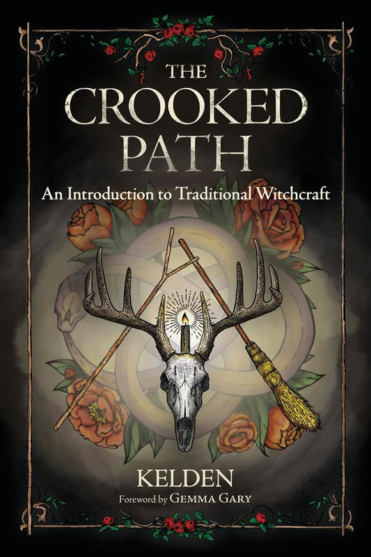 The Crooked Path: An Introduction to Traditional Witchcraft cover image