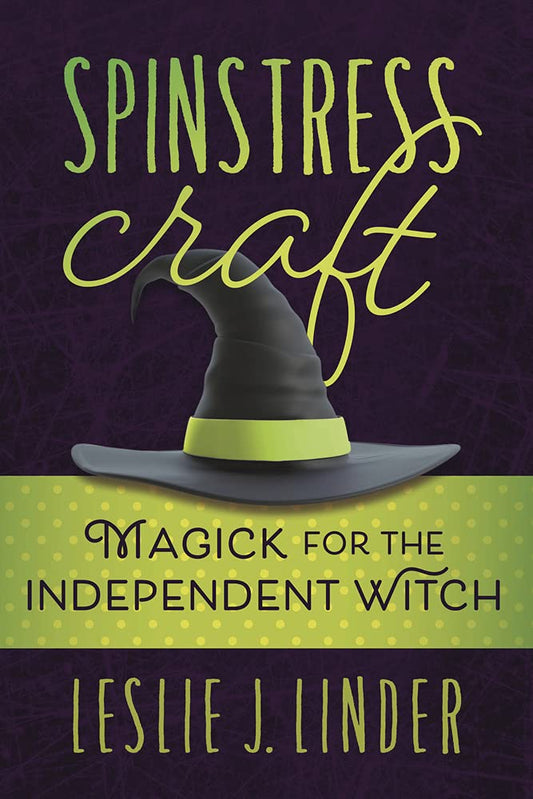 Spinstress Craft: Magick for the Independent Witch cover image