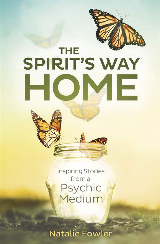 The Spirit's Way Home: Inspiring Stories from a Psychic Medium cover image