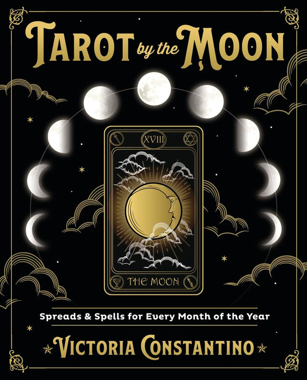 Tarot by the Moon: Spreads & Spells for Every Month of the Year cover image