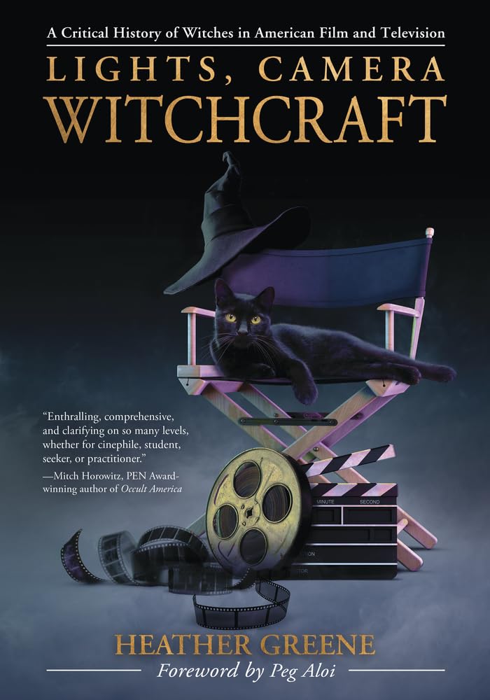 Lights, Camera, Witchcraft: A Critical History of Witches in American Film and Television cover image