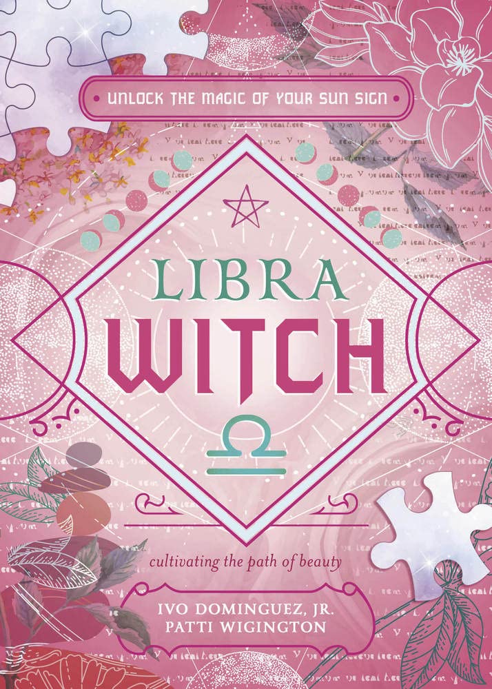 Libra Witch: Unlock the Magic of Your Sun Sign (The Witch's Sun Sign Series, 7) cover image