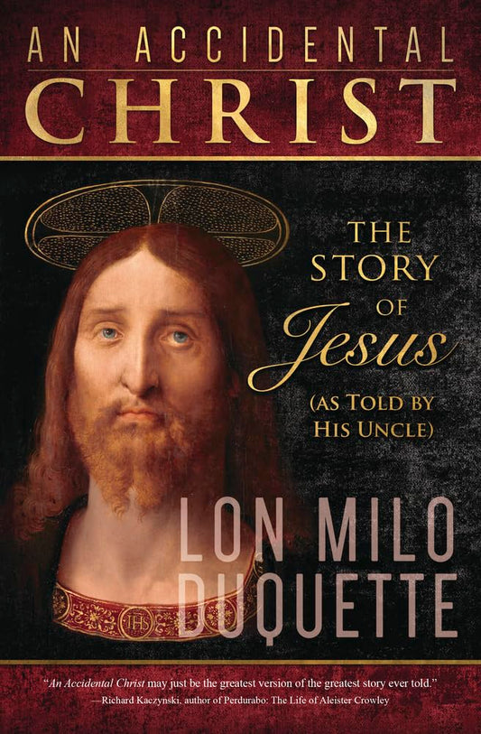 An Accidental Christ: The Story of Jesus (As Told by His Uncle) cover image