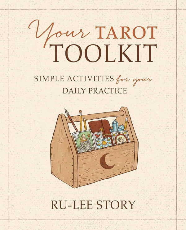 Your Tarot Toolkit: Simple Activities for Your Daily Practice cover image