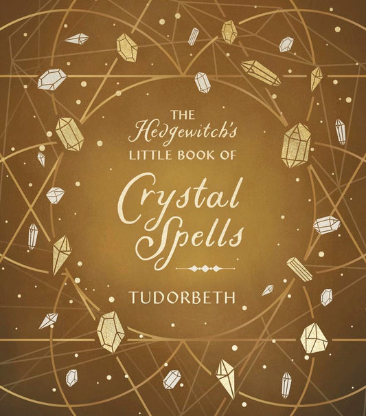 The Hedgewitch's Little Book of Crystal Spells (The Hedgewitch's Little Library, 5) cover image