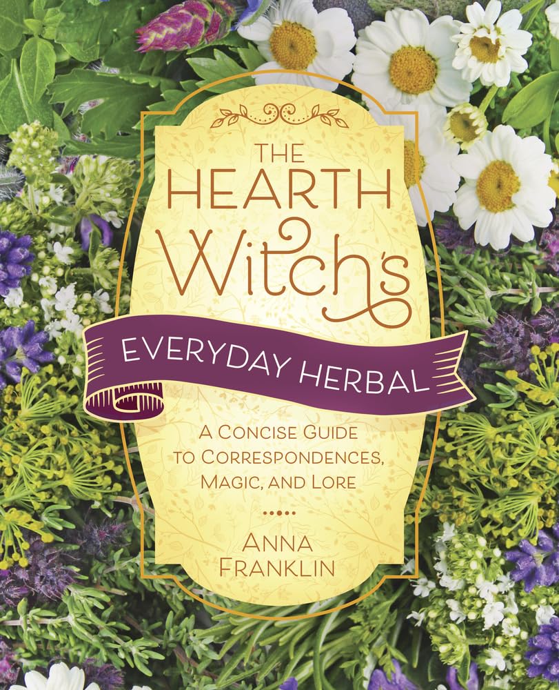 The Hearth Witch's Everyday Herbal: A Concise Guide to Correspondences, Magic, and Lore (The Hearth Witch's Series, 5) cover image