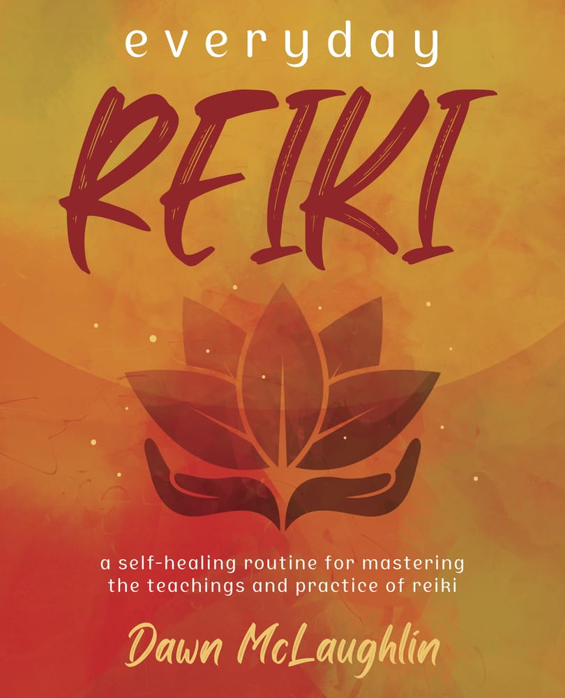 Everyday Reiki: A Self-Healing Routine for Mastering the Teachings and Practice of Reiki cover image