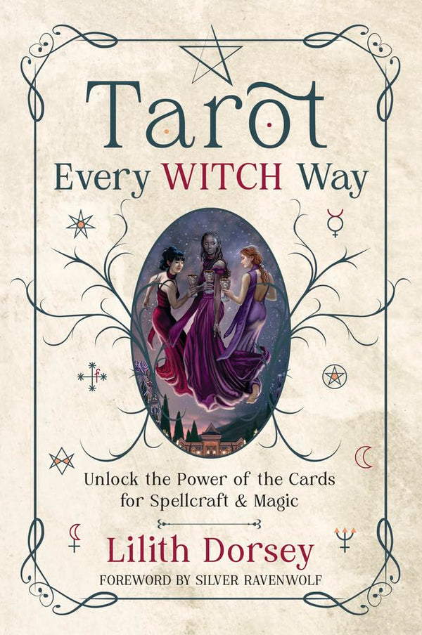 Tarot Every Witch Way: Unlock the Power of the Cards for Spellcraft & Magic cover image
