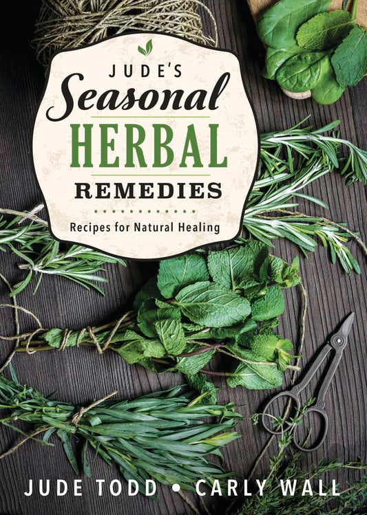 Jude's Seasonal Herbal Remedies: Recipes for Natural Healing cover image