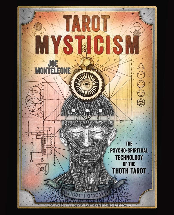 Tarot Mysticism: The Psycho-Spiritual Technology of the Thoth Tarot cover image