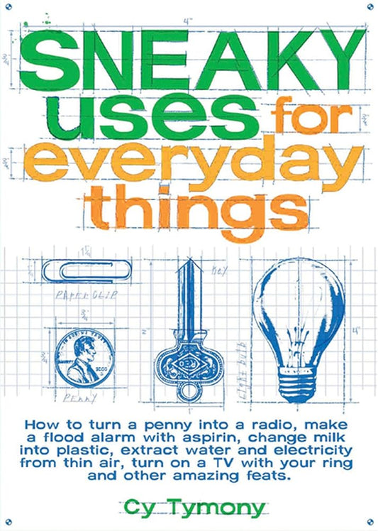 Sneaky Uses for Everyday Things (Volume 1) cover image