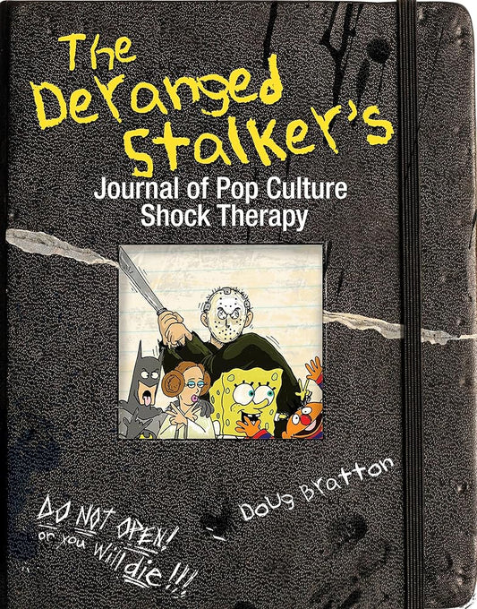 The Deranged Stalker's Journal to Pop Culture Shock Therapy cover image