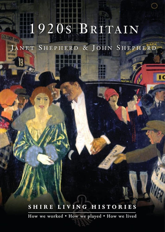 1920s Britain (Shire Living Histories) cover image