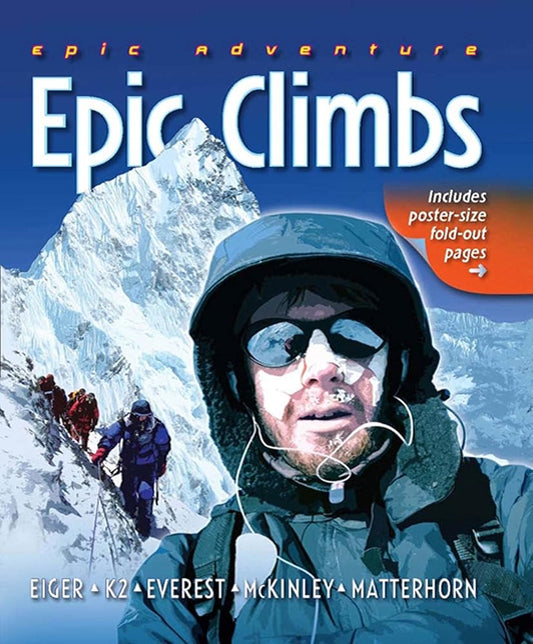 Epic Adventure: Epic Climbs: Epic Climbs (Epic Adventures) cover image